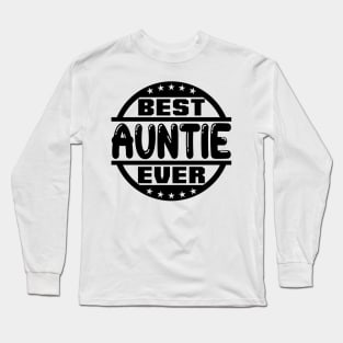 Best Auntie Ever Long Sleeve T-Shirt